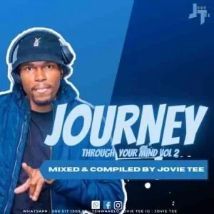 Jovie Tee Journey Through Your Mind Vol.2 Mp3 Download SaFakaza