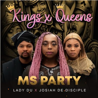 Ms Party Kings & Queens Mp3 Download SaFakaza