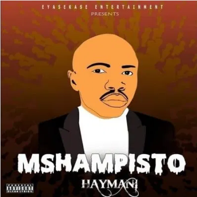 Mshampisto Aymani Mp3 Download SaFakaza