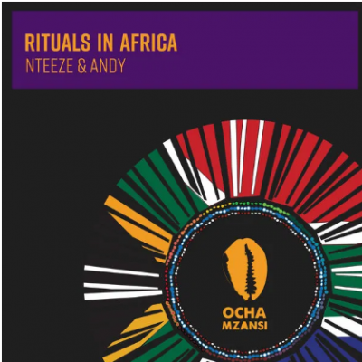 Nteeze & Andy Rituals In Africa Mp3 Download SaFakaza