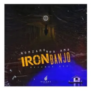 Pa Ama & Nomzamo Iron Banjo Revange Mix Mp3 Download SaFakaza