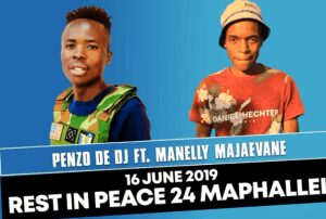 Penzo De DJ – 16 June Maphalle ft Manelly Majaevane