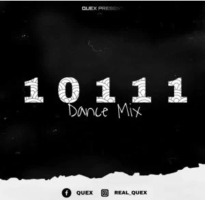 QueX 10111 Dance Mix Mp3 Download SaFakaza