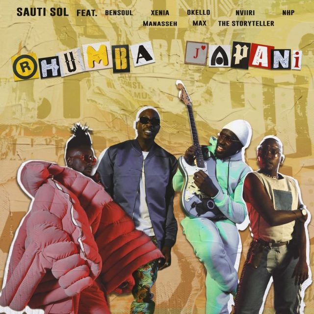 Sauti Sol Ft. Bensoul, Nviiri the Storyteller, Xenia Manasseh, Okello Max & NHP – Rhumba Japani