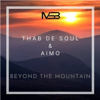 Thab De Soul & Aimo Beyond The Mountain Mp3 Download SaFakaza