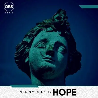 Vinny Mash Hope Original Mix Mp3 Download SaFakaza