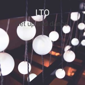 LTO – Get up and Dance