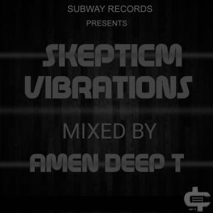 Amen Deep T Skepticm Vibrations 01 Mp3 Download Safakaza