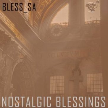 Bless_SA Monde (Nostalgic Mix) Mp3 Download Safakaza