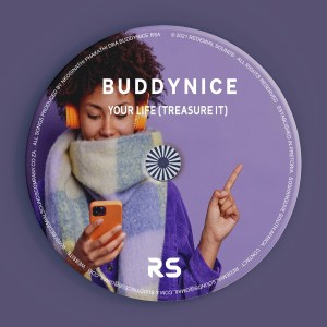 Buddynice Your Life (Treasure it) Mp3 Download Safakaza