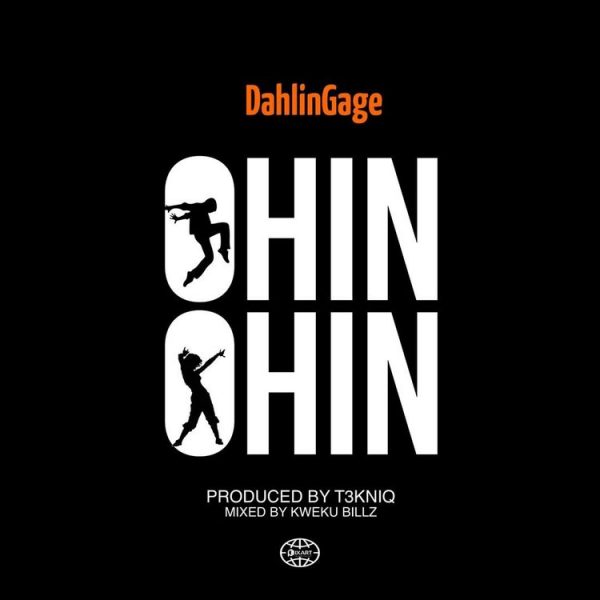 Dahlin Gage – Ohin Ohin (Prod. By T3KNIQ)