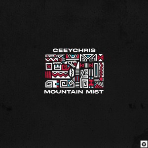 Ceeychris Mountain Mist EP Download Safakaza