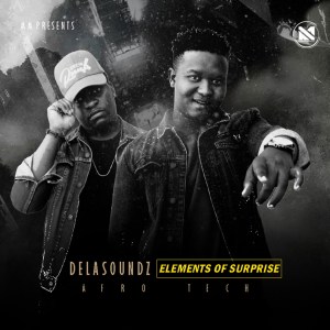 DeLASoundz Elements Of Surprise EP Download Safakaza