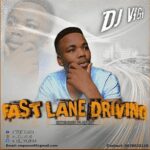 EP: Dj Vigi – Fast Lane Driving