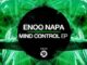 Enoo Napa Mind Control EP Download Safakaza