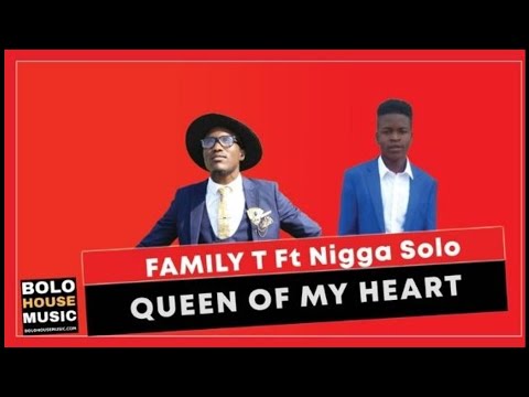 Family T Queen of My Heart ft Nikka Solo (Original) Mp3 Download Safakaza