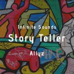 Infinite Sounds & Allyz Story Teller Mp3 Download Safakaza