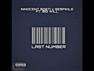 Innocent Boeti x Sesfikile ft. B!G W!LL Last Number AMAPIANO Mp3 Download Safakaza