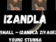 Kabza De Small – Izandla Ziyagezana ft Young Stunna