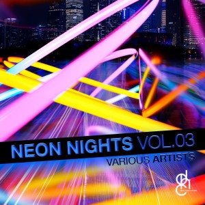 Neon Nights, Vol. 03 EP Download