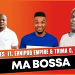Mr Des – Ma Bossa ft. Ernipro Empire & Trima C. Cotha