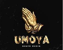 QuayR Musiq Umoya Ft. M.J, Mellow & Sleazy Mp3 Download Safakaza