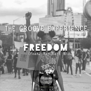 The Groove Experience Freedom Ft. Kay Kay Mp3 Download Safakaza