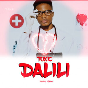 Toxic – Dalili