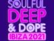 VA Soulful Deep & Dope Ibiza 2021 Mp3 Download Safakaza