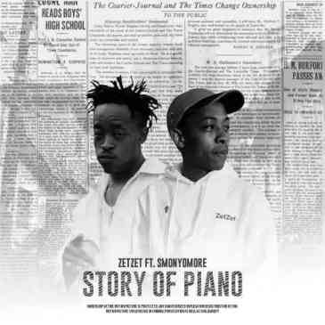 Zetzet Story of Piano Ft. Smonyomore Mp3 Download Safakaza 