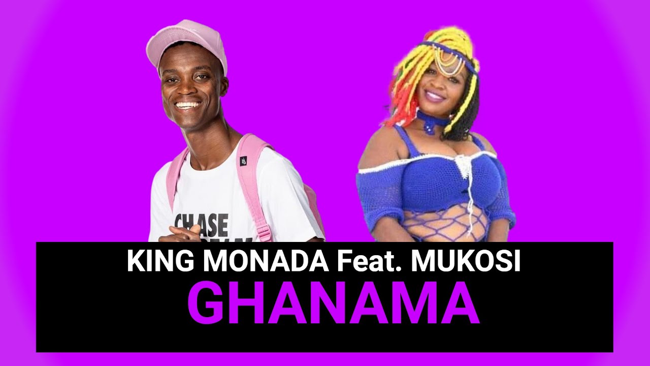 king Monada Ghanama ft Mukosi Mp3 Download