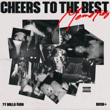 dvsn & Ty Dolla $ign Cheers to the Best Memories Album Download Safakaza