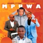 Acilento Mpuwa ft. Team Delela and Black T Mp3 Download Safakaza