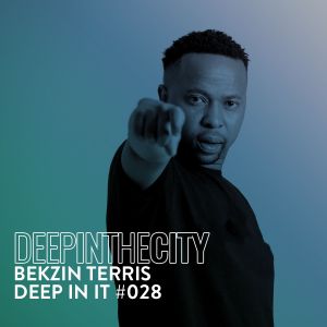Bekzin Terris Deep In It 028 (Deep In The City) Mp3 Download Safakaza