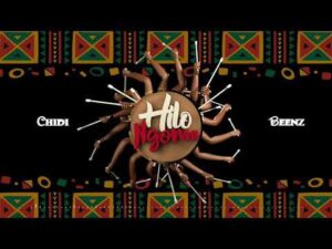 Chidi Beenz – Hilo Ngoma