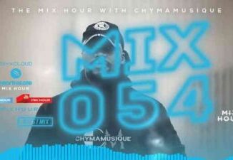 Chymamusique The Mix Hour Vol. 054 Mp3 Download Safakaza