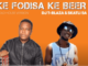 DJ T Blaza & Skatli SA Ke Fodiswa Ke Beer (Original) Mp3 Download Safakaza