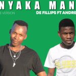 De Fillips Denyaka Mane ft Andrew De DJ Mp3 Download Safakaza