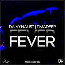 Da Vynalist & TimAdeep Fever Mp3 Download Safakaza