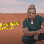 Dan Lu – Uziyankha Phone ft Vukani & Ntosh Gazi