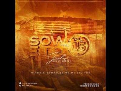 Dj Lil Vee Soweto Feel Vol 15 (July Mix 2021) Mp3 Download Safakaza