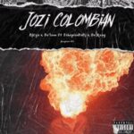 DjCya & De’Leon – Jozi Colombia ft TshepisoDaDj & De’Keay