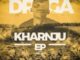 Drega Kharnju EP Download Safakaza