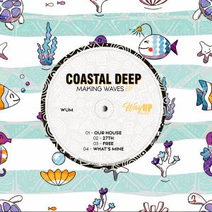 Coastal Deep Making Waves EP Download Safakaza