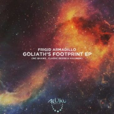  Frigid Armadillo Goliath’s Footprint EP Download Safakaza