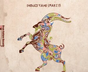  LaErhnzo, TooZee & DJ Nar SA Imbuzi Yami (Part One) EP Download Safakaza