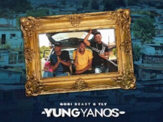 Gobi Beast & TLT Yung Yanos EP Download Safakaza
