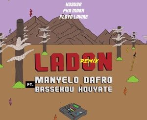 Manyelo Dafro – Ladon Remix Part 1