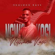 Shalock Rass Ngwana Kasi Mp3 Download Safakaza