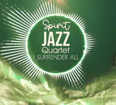Spirit Of Praise Spirit Jazz Quartet (I Surrender All) Mp3 Download Safakaza